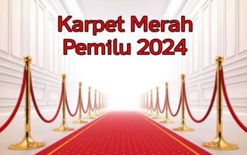 Karpet Merah Pemilu 2024, Untuk Istri Kerabat dan Artis 