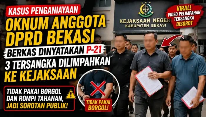 Berkas Kasus Dugaan Penganiayaan Oknum Anggota DPRD Bekasi P-21, Pelimpahan Tersangka Jadi Sorotan
